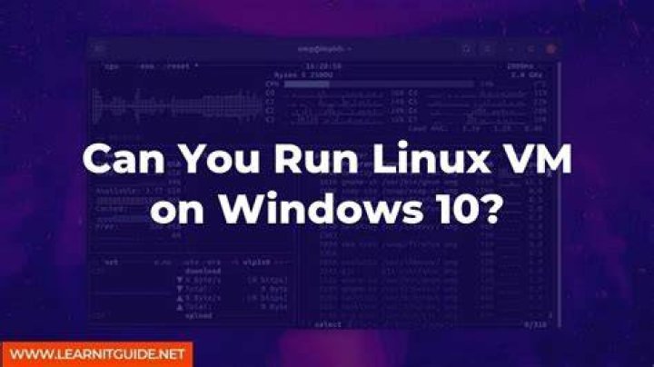 How do I run a Linux VM on Windows 10?