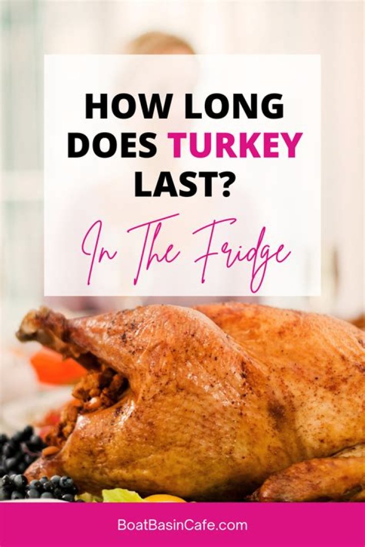 How long does leftover Thanksgiving turkey last in the fridge?