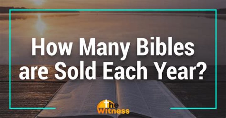 How many Bibles have been sold to date?