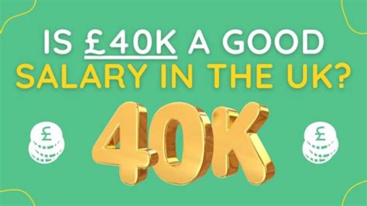 Is 40k a good salary?