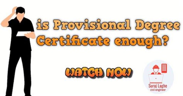 Is provisional degree certificate enough?