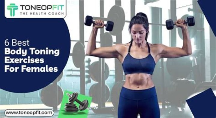 What type of exercise is best for toning?