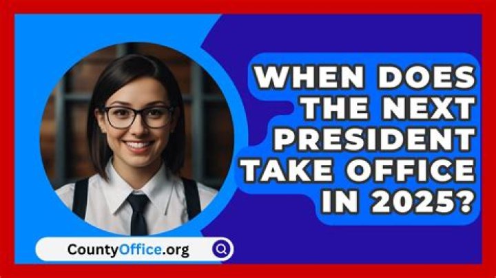 When would the next president take office?